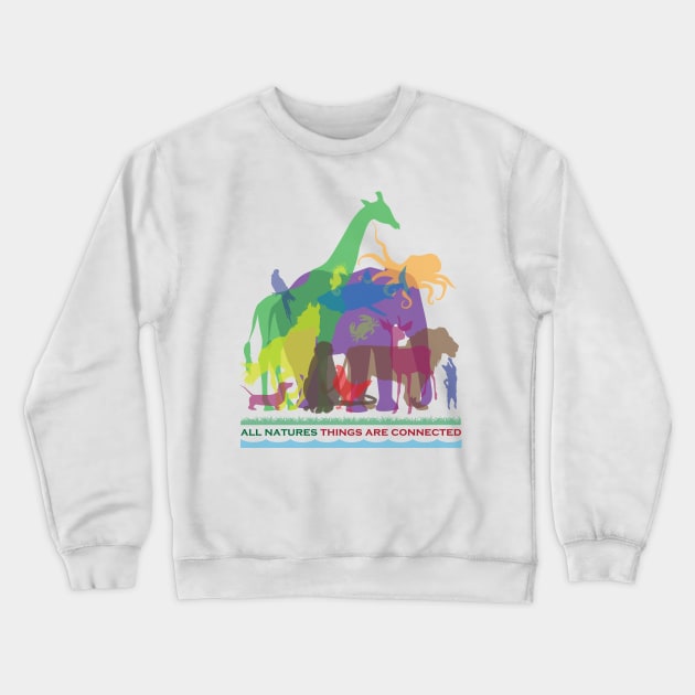 All Natures Things are Connected Crewneck Sweatshirt by silvercloud